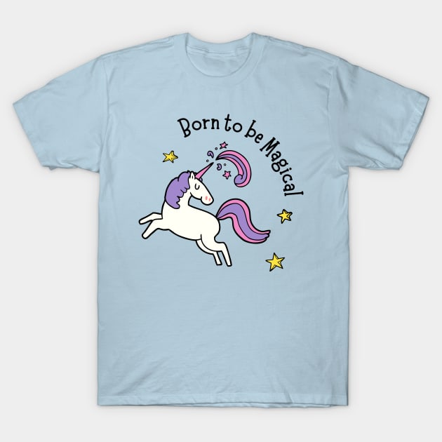 Born to be magical T-Shirt by jeune98